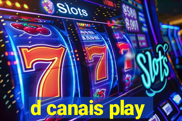 d canais play